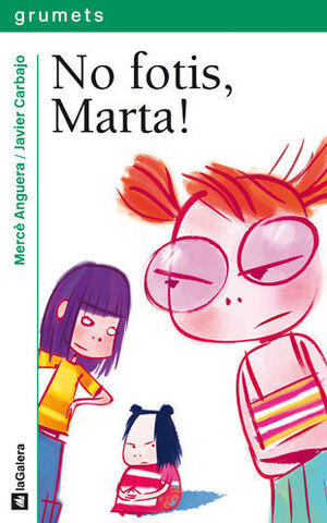 NO FOTIS, MARTA!