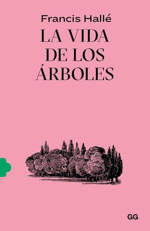 LA VIDA DE LOS ÁRBOLES