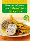 RECETAS SABROSAS PARA ESTÓMAGOS DELICADOS (COCINA & SALUD)