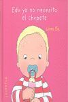 EDU YA NO NECESITA EL CHUPETE