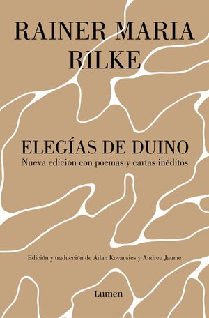 ELEGÍAS DE DUINO. NUEVA EDICIÓN CON POEMAS Y CARTAS INÉDITOS