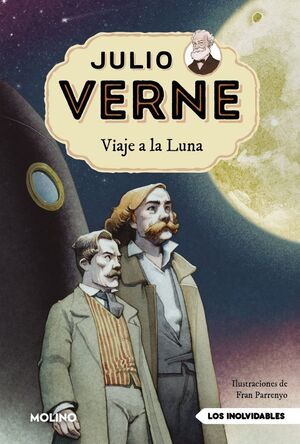 JULIO VERNE - VIAJE A LA LUNA (EDICIÓN ACTUALIZADA, ILUSTRADA Y ADAPTADA)