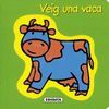 VEIG UNA VACA
