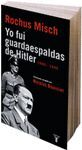 YO FUI GUARDAESPALDAS DE HITLER, 1940-1945