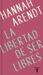 LIBERTAD DE SER LIBRE,LA