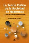 LA TEORÍA CRÍTICA DE LA SOCIEDAD DE HABERMAS (3ª ED.)
