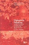 HISTORIA DE PALESTINA   DESDE LA CONQUISTA OTOMANA HASTA LA FUNDACIÓN DEL ESTADO