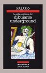 LA VIDA COTIDIANA DEL DIBUJANTE UNDERGROUND