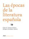 LAS EPOCAS DE LA LITERATURA ESPAÑOLA