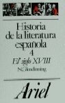 HISTORIA DE LA LITERATURA ESPAÑOLA 4 EL SIGLO XVIII