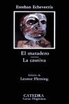 EL MATADERO. LA CAUTIVA