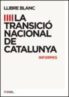 LLIBRE BLANC SOBRE LA TRANSICIO NACIONAL DE CATALUNYA