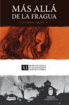 MÁS ALLÁ DE LA FRAGUA.