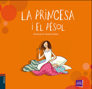 LA PRINCESA I EL PÈSOL - COL.PETITS CONTES
