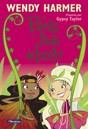 LA PERLA I LA FADA DEL BOSC (COL·LECCIÓ LA PERLA 13)