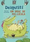 DRAGUSTÍ UN DRAC DE PEL·LÍCULA