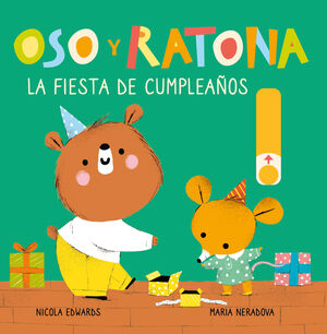 OSO Y RATONA. LA FIESTA DE CUMPLE (LIBRO