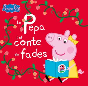 PEPPA PIG. LA PEPA I EL CONTE DE FADES