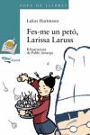 FES-MES UN PETO, LARISSA LARUSS