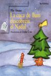 LA CUCA DE LLUM DESCOBREIX EL NADAL