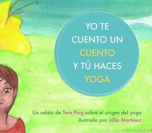 YO TE CUENTO UN CUENTO Y TÚ HACES YOGA