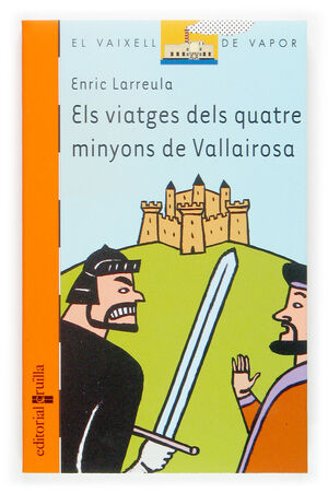 ELS VIATGES DELS QUATRE MINYONS DE VALLAIROSA