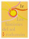 HISTORIES DEL SOL RODAMON