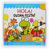 HOLA! QUINA FESTA!