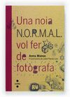 UNA NOIA N.O.R.M.A.L. VOL FER DE FOTOG
