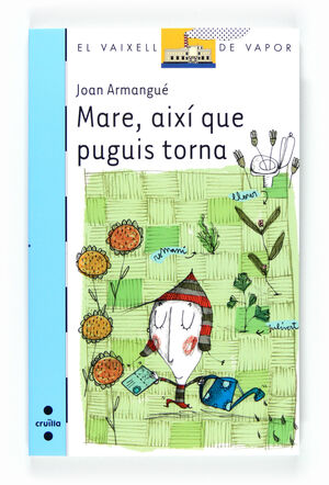 MARE, AIXÍ QUE PUGUIS TORNA