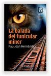 BALADA FUNICULAR MINER, LA.(PREMI GRAN ANGULAR)