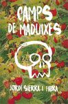 CAMPS DE MADUIXES