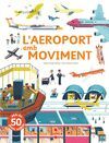 L'AEROPORT AMB MOVIMENT