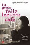 GENTE FELIZ LEE Y TOMA CAFE LA