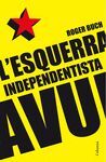 L'ESQUERRA INDEPENDENTISTA AVUI