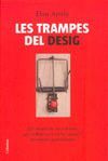 TRAMPES DEL DESIG, LES