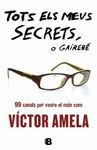 TOTS ELS MEUS SECRETS, O GAIREBE