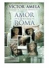 AMOR CONTRA ROMA (CATALÀ)