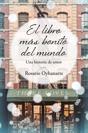 TRES AMORES (LIBRO MAS BONITO DEL MUNDO)