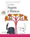 NEGROS Y BLANCOS