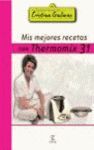 MIS MEJORES RECETAS CON THERMOMIX 3.1