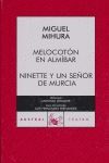 MELOCOTÓN EN ALMÍBAR - NINETTE Y UN SEÑOR DE MURCIA