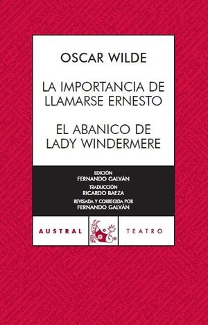 LA IMPORTANCIA DE LLAMARSE ERNESTO / EL ABANICO DE LADY WINDERMERE