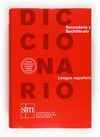 DICCIONARIO LENGUA ESPAÑOLA. SECUNDARIA Y BACHILLERATO