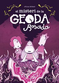 EL MISTERI DE LA GEODA ROSADA
