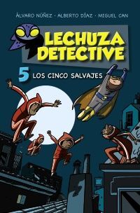 LECHUZA 5:CINCO SALVAJES