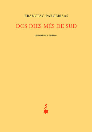 DOS DIES MÉS DE SUD