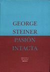 PASIÓN INTACTA:ENSAYOS (1978-1995)