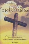 JESÚS Y LA DIOSA PERDIDA