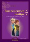 ¡QUE NO SE PASEN CONTIGO!